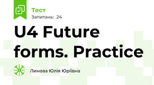 U4 Future forms. Practice
