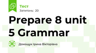 Prepare 8 unit 5 Grammar