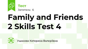 Family and Friends 2 Skills Test 4