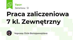 Praca zaliczeniowa 7 kl. Zewnętrzny