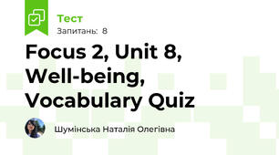 Focus 2, Unit 8, Well-being, Vocabulary Quiz