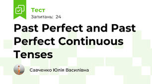 Past Perfect and Past Perfect Continuous Tenses