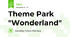 Theme Park "Wonderland"