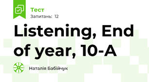 Listening, End of year, 10-A