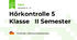 Hörkontrolle 5 Klasse   II Semester 