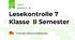 Lesekontrolle 7 Klasse II Semester
