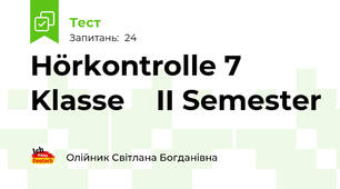 Hörkontrolle 7 Klasse    II Semester  