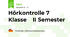 Hörkontrolle 7 Klasse    II Semester  