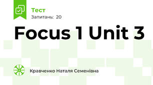Focus 1 Unit 3