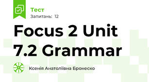 Focus 2 Unit 7.2 Grammar