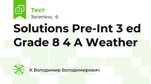 Solutions Pre-Int 3 ed Grade 8 4 A Weather