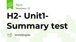 H2- Unit1- Summary test 