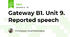 Gateway B1. Unit 9. Reported speech