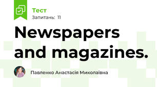 Newspapers and magazines.