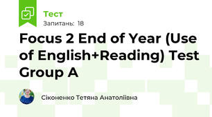 Focus 2 End of Year (Use of English+Reading) Test Group A