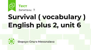 Survival ( vocabulary ) English plus 2, unit 6