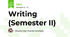 Writing (Semester II)