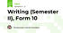 Writing (Semester II), Form 10