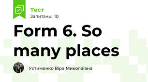  Form 6. So many places