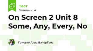 On Screen 2 Unit 8 Some, Any, Every, No