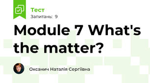 Module 7 What's the matter?