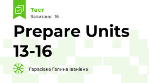 Prepare Units 13-16