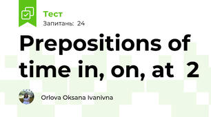 Prepositions of time in, on, at  2