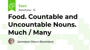 Food. Countable and Uncountable Nouns. Much / Many