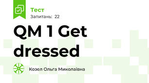 QM 1 Get dressed