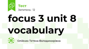 focus 3 unit 8 vocabulary