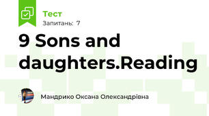9 Sons and daughters.Reading