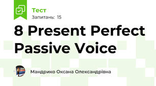 8 Present Perfect Passive Voice