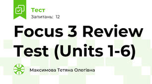 Focus 3 Review Test (Units 1-6)