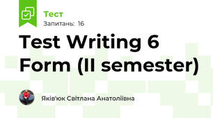 Test Writing 6 Form (II semester)