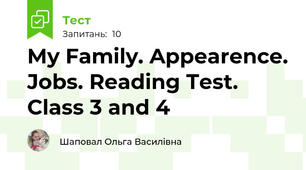 My Family. Appearence. Jobs. Reading Test. Class 3 and 4