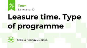Leasure time. Type of programme