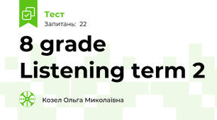 8 grade Listening term 2 