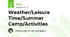 Weather/Leisure Time/Summer Camp/Activities