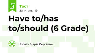 Have to/has to/should (6 Grade)