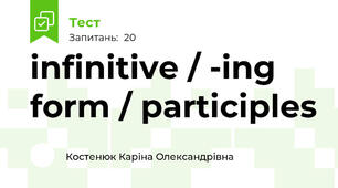 infinitive / -ing form / participles 