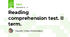 Reading comprehension test. II term.