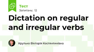 Dictation on regular and irregular verbs