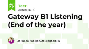 Gateway B1 Listening (End of the year)