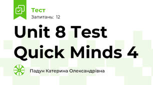Unit 8 Test Quick Minds 4