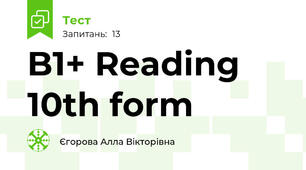  B1+ Reading 10th form