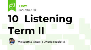 10  Listening Term II
