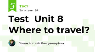 Test  Unit 8 Where to travel?