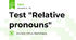 Test "Relative pronouns"