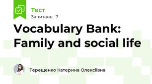 Vocabulary Bank: Family and social life