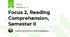 Focus 2, Reading Comprehension, Semester II